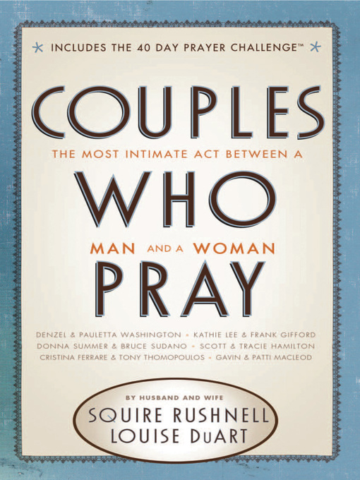 Title details for Couples Who Pray by Squire Rushnell - Available
